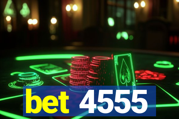 bet 4555